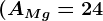 (AMg=24; AO=16; ACl=35,5)