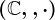 (\mathbbC,+,\cdot )