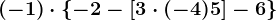 (-1)\cdot \left \ -2-\left [ 3\cdot (-4)+5 \right ]-6 \right \
