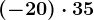 (-20)\cdot 3 +5
