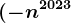 (-n^2023; n^2023)