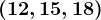 (12,15,18)