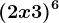 (2x+3)^6