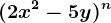 (2x^2-5y)^n