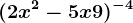 (2x^2-5x+9)^-4