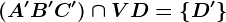 (A'B'C')\cap VD=\left \ D' \right \