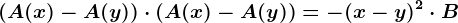 (A(x)-A(y))\cdot (A(x)-A(y))=-(x-y)^2\cdot B
