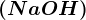 (NaOH)