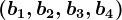 (b1,b2,b3,b4)