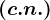 (c.n.)