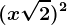 (x+\sqrt2)^2