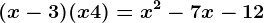 (x-3)(x+4)=x^2-7x-12