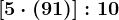 [5 \cdot (9+1)]:10