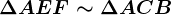 \Delta AEF\sim \Delta ACB