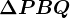 \Delta PBQ