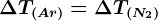\Delta T(Ar)=\Delta T\left (N2 \right )