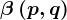 \beta \left ( p,q \right )