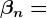 \betan=