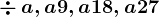 \div\:a,a+9,a+18,a+27