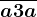 \dpi100 \overlinea3a