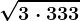 \dpi100 \sqrt3\cdot 33+3