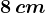 \dpi100 8\, cm