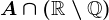 \dpi100 A\cap \left ( \mathbbR\setminus \mathbbQ \right )
