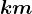 \dpi100 km