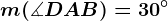 \dpi100 m(\measuredangle DAB)=30^\circ