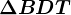 \fncm \Delta BDT