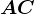 \fncm AC