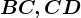 \fncm BC,CD