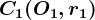 \fncm C1(O1,r1)