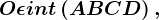 \fncm O\epsilon int\left ( ABCD \right ),