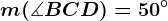 \fncm m(\measuredangle BCD)=50^\circ