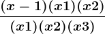 \frac(x-1)(x+1)(x+2)(x+1)(x+2)(x+3)