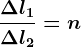 \frac\Delta l1\Delta l2= n