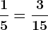 \frac15=\frac315