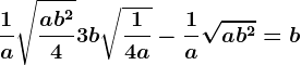 \frac1a\sqrt\fracab^24+3b\sqrt\frac14a-\frac1a\sqrtab^2=b
