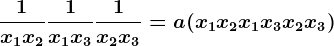 \frac1x1x2+\frac1x1x3+\frac1x2x3=a(x1x2+x1x3+x2x3)