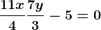 \frac11x4+\frac7y3-5=0