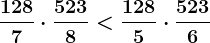 \frac1287\cdot \frac5238< \frac1285\cdot \frac5236