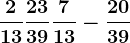 \frac213+\frac2339+\frac713-\frac2039