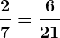 \frac27=\frac621