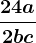 \frac24a2bc