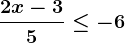 \frac2x-35\leq -6