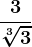 \frac3\sqrt[3]3