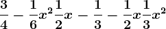 \frac34-\frac16x^2+\frac12x-\frac13-\frac12x+\frac13x^2