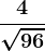 \frac4\sqrt96
