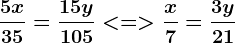 \frac5x35=\frac15y105< = > \fracx7= \frac3y21